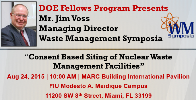 “Consent Based Siting of Nuclear Waste Management Facilities” by Mr. Jim Voss, Managing Director, WMS