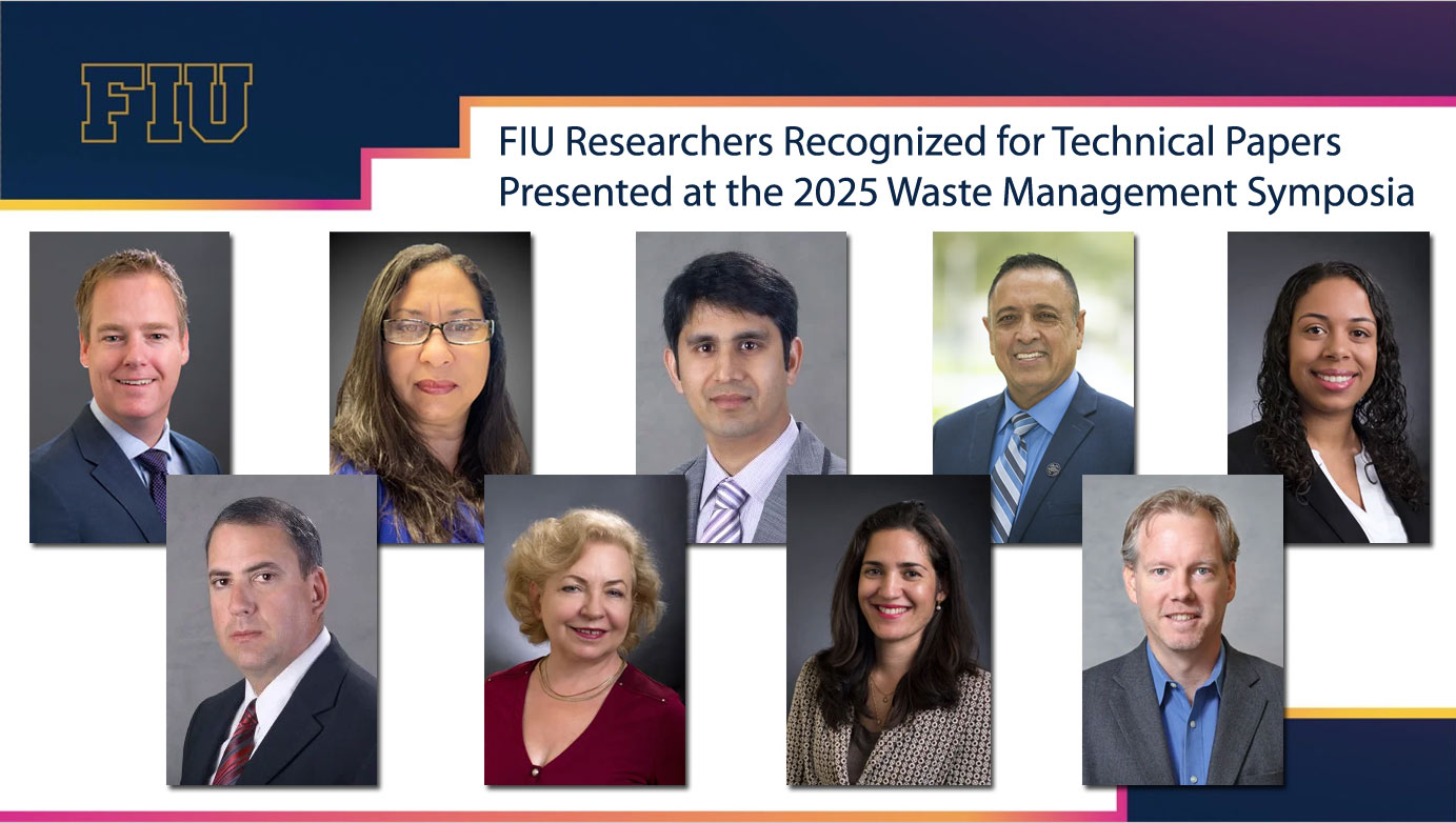 FIU Researchers Recognized for Technical Papers Presented at the 2025 Waste Management Symposia